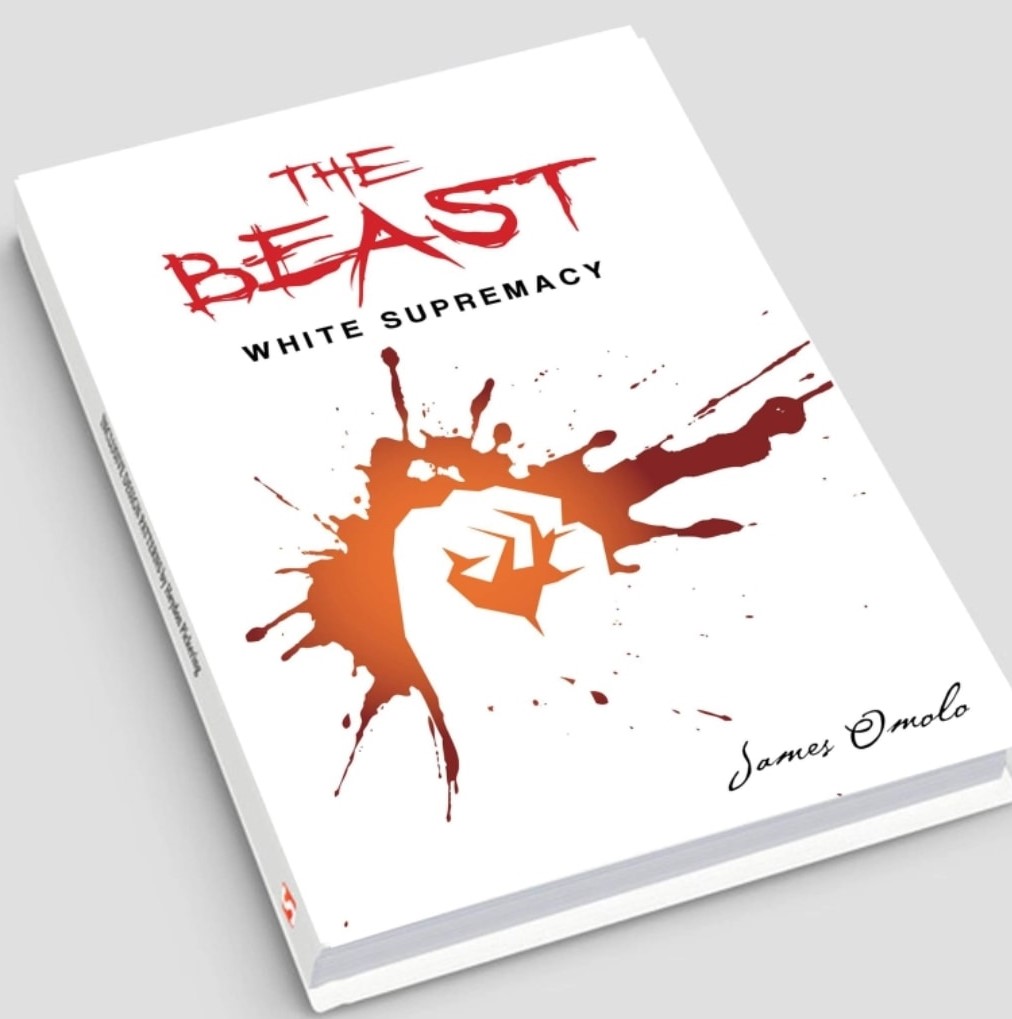 Okładka książki “The Beast – white supremacy” autoestwa Jamesa Omolo.