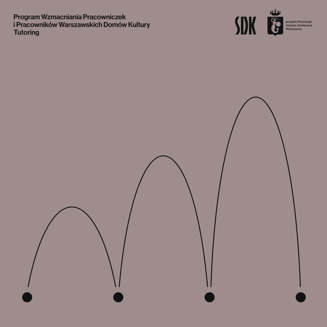 1 obraz w galerii artykułu NABÓR | TUTORING DLA PRACOWNICZEK I PRACOWNIKÓW WARSZAWSKICH DOMÓW KULTURY