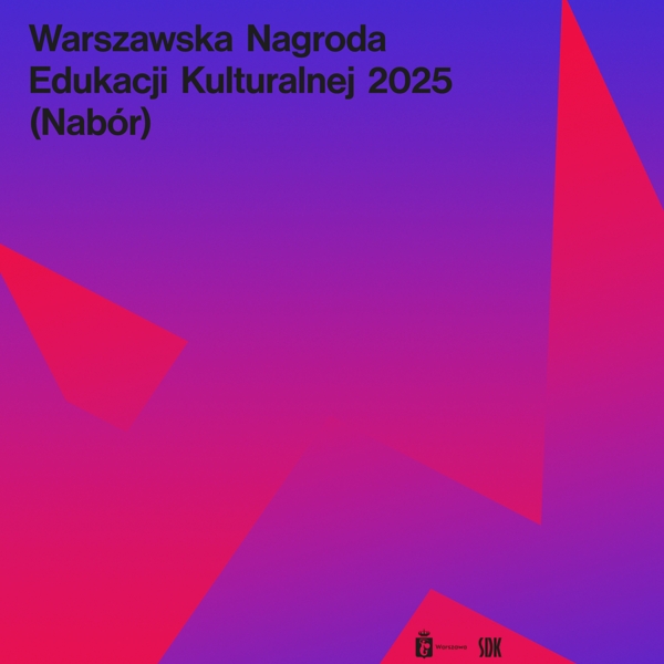 niebieskie i czerwone geometryczne kształty, czarne napisy Warszawska Nagroda Edukacji Kulturalnej 2025 (Nabór)