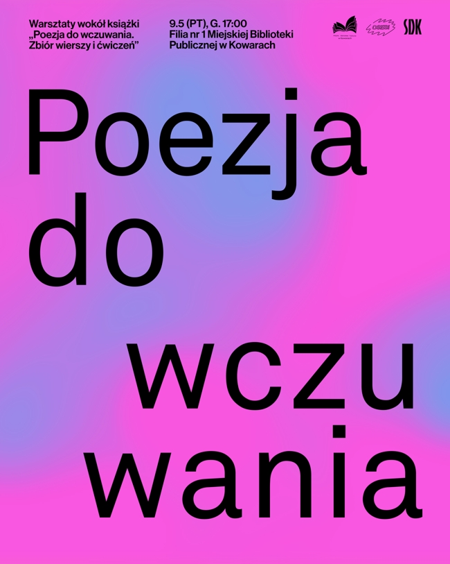 1 obraz w galerii artykułu WARSZTATY WOKÓŁ KSIĄŻKI „POEZJA DO WCZUWANIA. ZBIÓR WIERSZY I ĆWICZEŃ” W MIEJSKIEJ BIBLIOTECE PUBLICZNEJ W KOWARACH