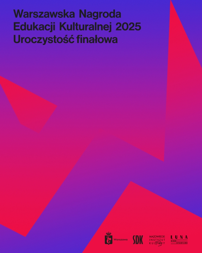 1 obraz w galerii artykułu Warszawska Nagroda Edukacji Kulturalnej 2025 – uroczystość finałowa