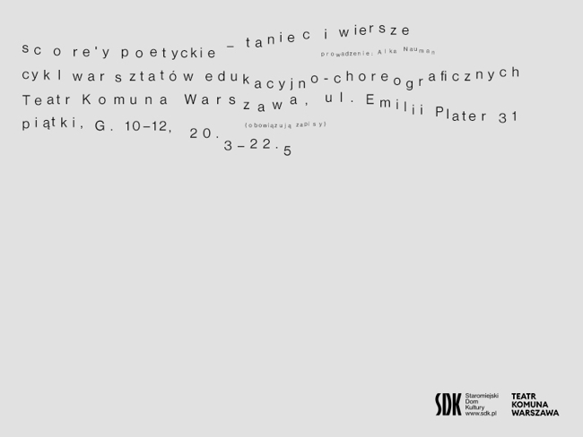 1 obraz w galerii artykułu score'y poetyckie – taniec i wiersze | cykl warsztatów edukacyjno-choreograficznych | prowadzenie Alka Nauman 